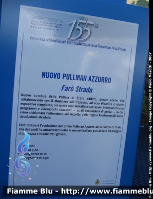 Scheda Descrittiva Iveco 370S "Pullman Azzurro 2"
Polizia di Stato
Polizia Stradale
POLIZIA B2408
Parole chiave: Iveco 370S PoliziaB2408 Festa_della_Polizia_2007